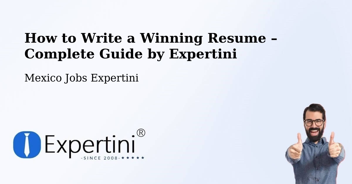 Resume Writing Guide for Job Seekers – Allende - Allende, Mexico Jobs Expertini